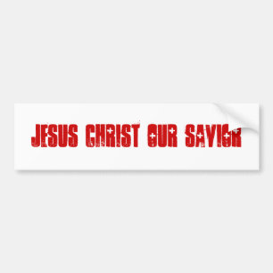 JESUS CHRIST OUR SAVIOR BUMPERSTICKER BUMPER STICKER