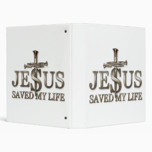 Jesus Christ Saved My Life Gift For Women Men 3 Ring Binder