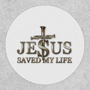 Jesus Christ Saved My Life Gift For Women Men Patch