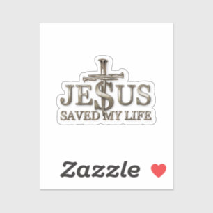 Jesus Christ Saved My Life Gift For Women Men Sticker