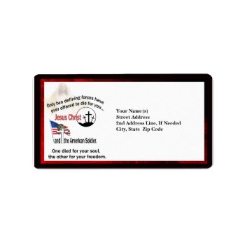 Jesus Christ & The American Soldier Custom Address Label by 4westies at Zazzle