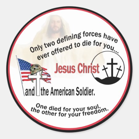 Jesus Christ & The American Soldier Round Stickers