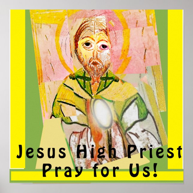 Jesus Christ the High Priest Poster (Front)
