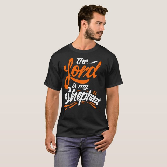 Jesus Christ The Lord Is My Shepherd Tshirt (Front Full)