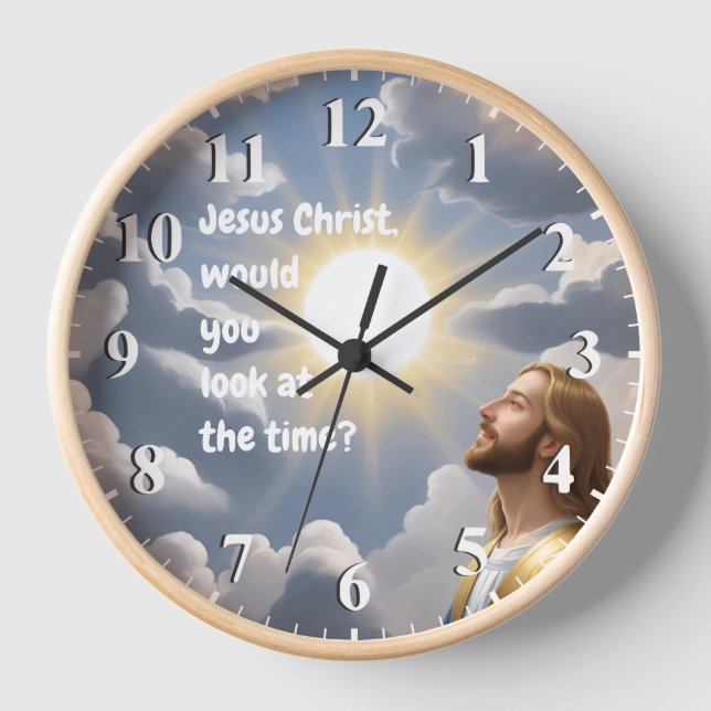 Jesus Christ would you look at the Time Joke Clock (Front)