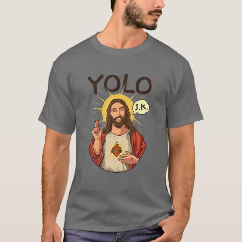 Jesus Christ YOLO JK Meme Funny Christian Easter T_Shirt