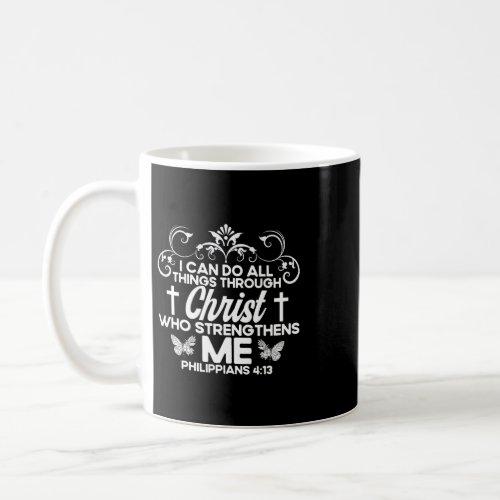 Jesus Christian Bible Verse Philippians 413 Flower Coffee Mug