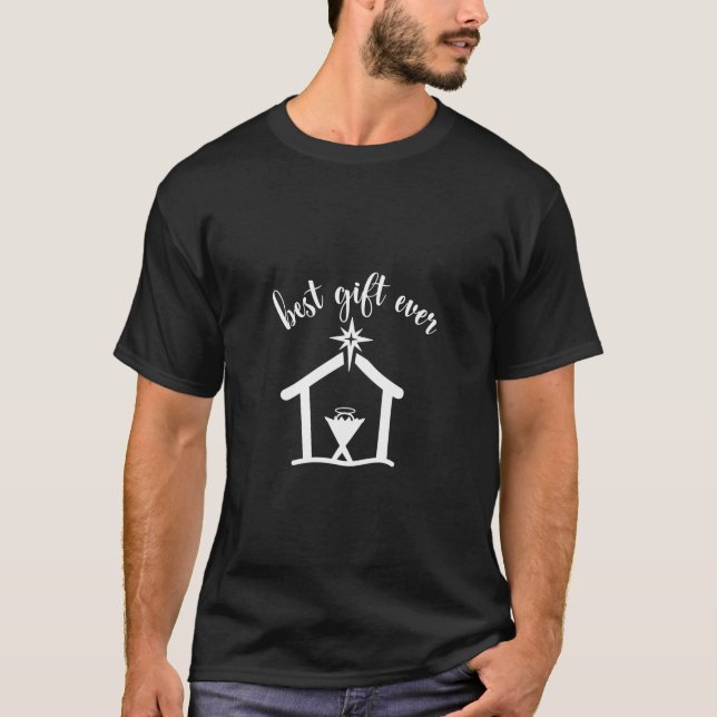 Jesus Christmas Quote Best Gift Ever Christmas Nat T-Shirt (Front)