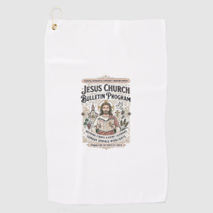 Jesus Church Bulletin Program Jesus Church Bulleti Golf Towel