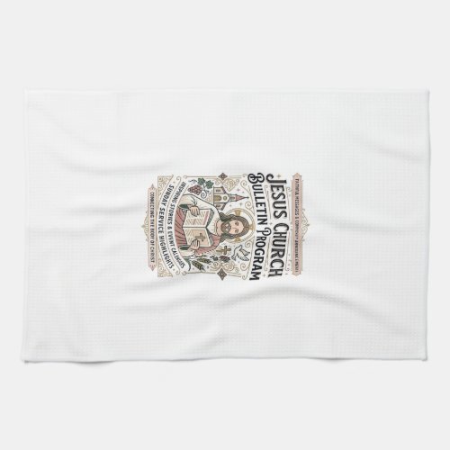 Jesus Church Bulletin Program Jesus Church Bulleti Kitchen Towel