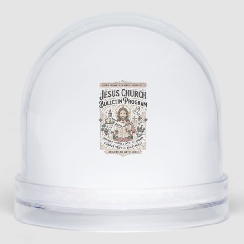Jesus Church Bulletin Program Jesus Church Bulleti Snow Globe