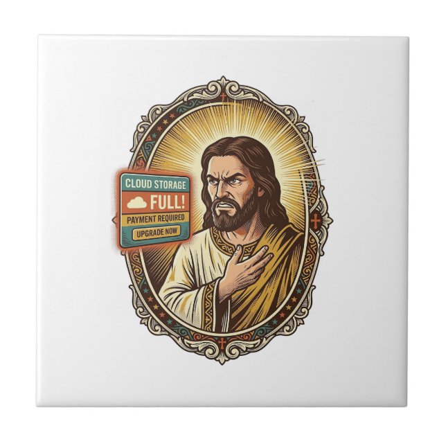 Jesus Cloud Storage Full Warning Paywall Tech Humo Ceramic Tile (Front)