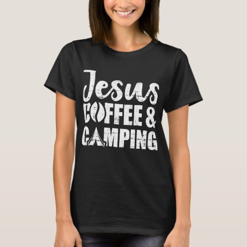 Jesus Coffee and Camping T_Shirt