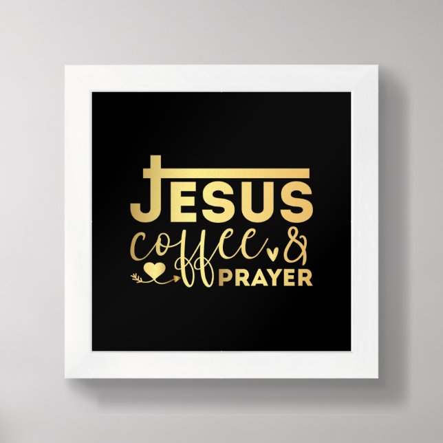 Jesus Coffee and Prayer Religious Framed Art (Framed Front)