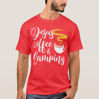 Jesus Coffee Camping T-Shirt