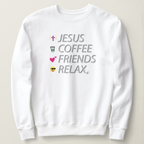 Jesus Coffee Friends Relax Sweatshirt