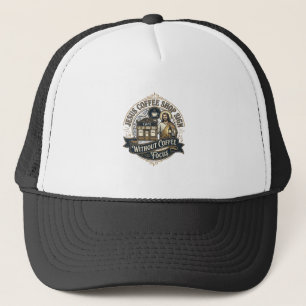 Jesus Coffee Shop Sign Without Coffee Focus Jesus  Trucker Hat