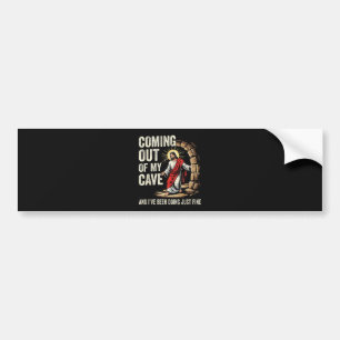 Jesus Coming Out Of My Cave Bumper Sticker