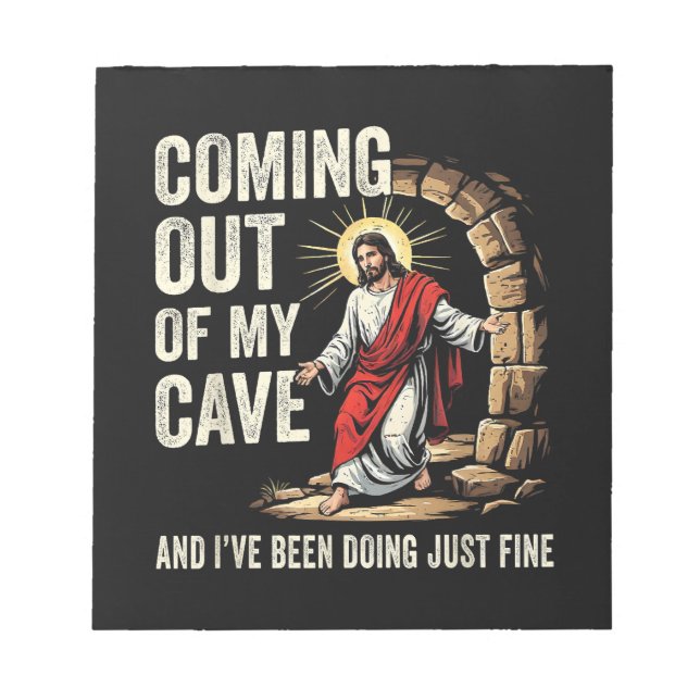 Jesus Coming Out Of My Cave Notepad (Front)