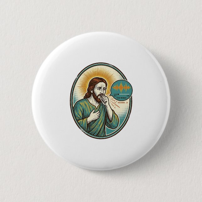 Jesus Coughing Mid Voice Note Audio Message Textin Button (Front)