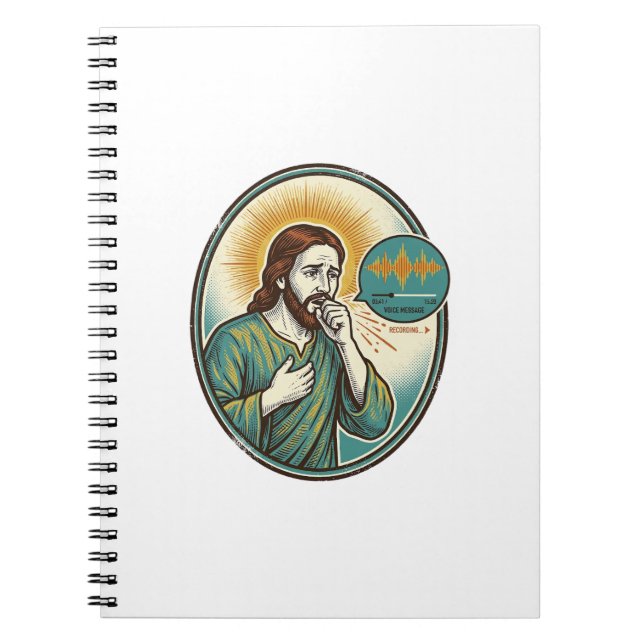 Jesus Coughing Mid Voice Note Audio Message Textin Notebook (Front)