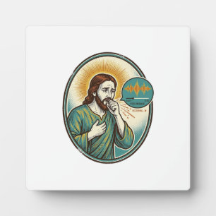 Jesus Coughing Mid Voice Note Audio Message Textin Plaque