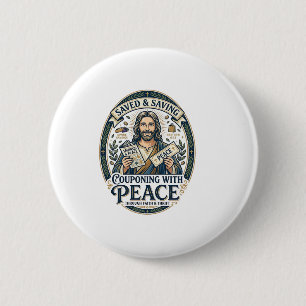 Jesus Coupon Thrift Frugal Shirt Faith Based Desig Button