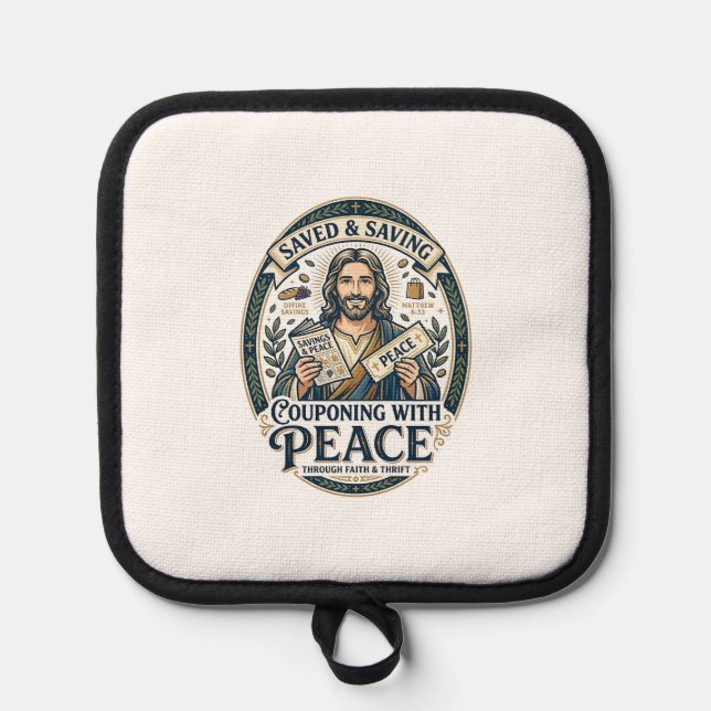 Jesus Coupon Thrift Frugal Shirt Faith Based Desig Pot Holder (Front)