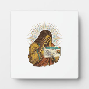 Jesus Cringing Ten Year Old Status Update Humor_1 Plaque