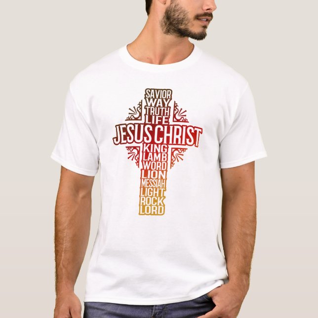 JESUS CROSS - BIBLE NAMES OF CHRIST T-Shirt (Front)