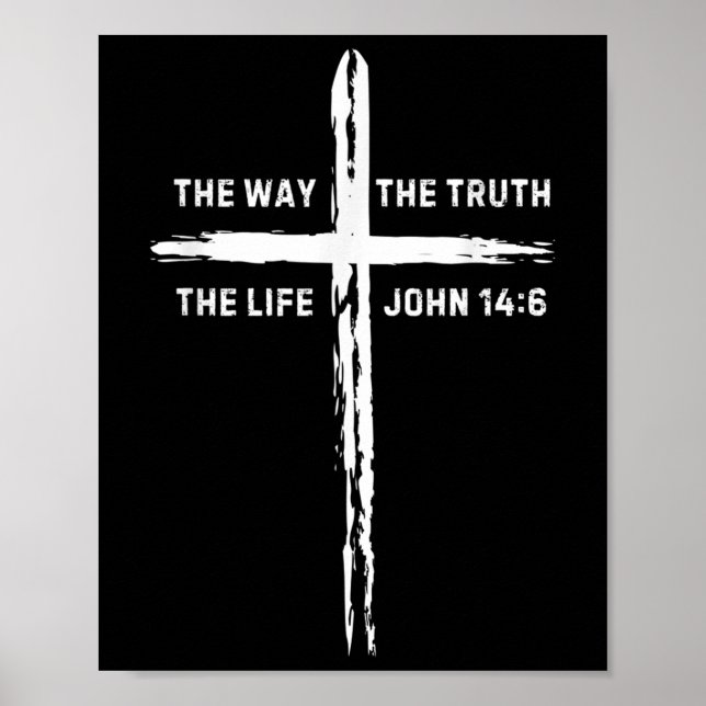 Jesus Cross The Way Truth Life Men Women Kids Chri Poster (Front)