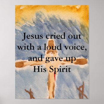 Jesus Crusified Poster by AnchorOfTheSoulArt at Zazzle