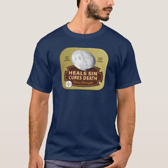 Jesus Cures Pill - Christian Healing Faith T-Shirt (Front)