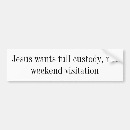 Jesus Custody Bumper Sticker
