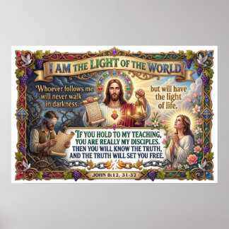 Jesus Declares Light Of The World Truth Poster