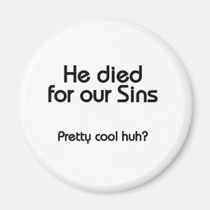 Jesus Died for Our Sins Christian Magnet