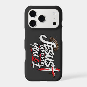 Jesus Died for you & I iPhone 17 Pro Case