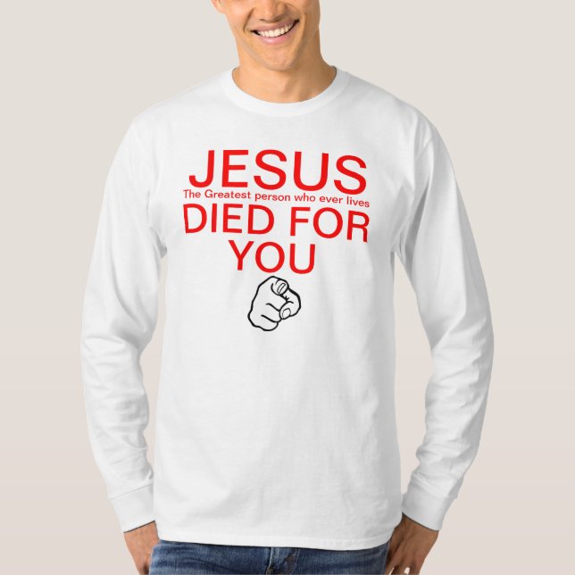 Jesus died for you pointing finger T-Shirt (Front)