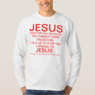 Jesus died for you T-Shirt