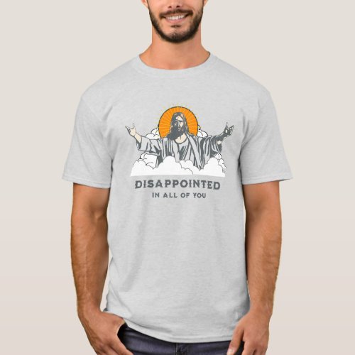 Jesus _ Disappointed in All of You _ vintage T_Shirt