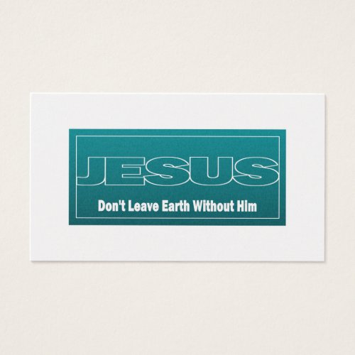 JESUS Dont Leave Earth Without Him Tract Cards 
