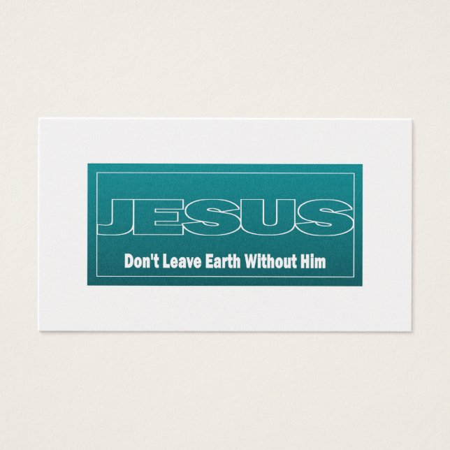 JESUS Don't Leave Earth Without Him Tract Cards / (Front)