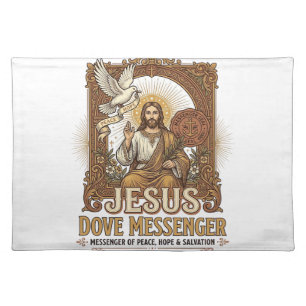 Jesus Dove Messenger Jesus Dove Messenger Christia Cloth Placemat