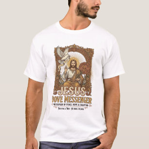 Jesus Dove Messenger Jesus Dove Messenger Christia T-Shirt