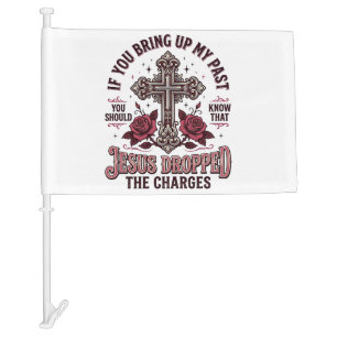 Jesus Dropped The Charges Vintage Cross Shirt Car Flag