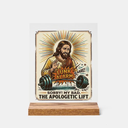 Jesus Dropping Heavy Dumbbell Loudly Gym Lunk Alar Acrylic Sign