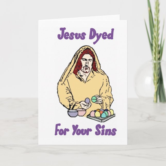Jesus Dyed For Your Sins Holiday Card (Front)