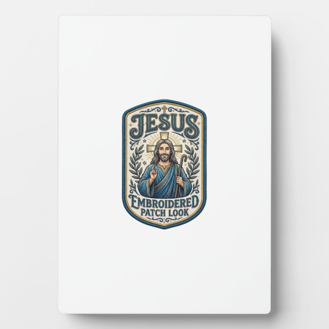 Jesus Embroidered Patch Look Jesus Embroidered Pat Plaque (Front)