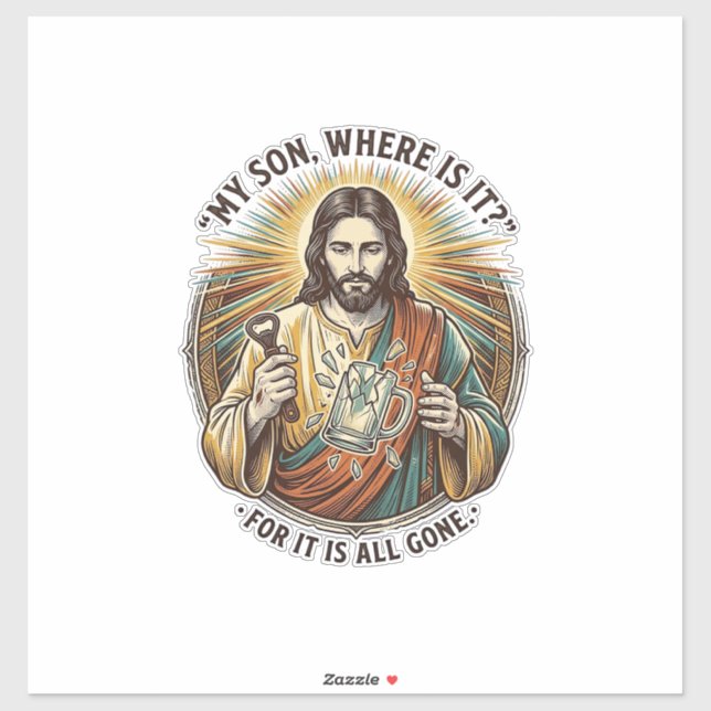 Jesus Empty Broken Beer Mug Bartender Drinking Hum Sticker (Sheet)