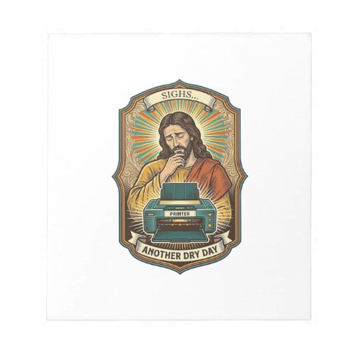 Jesus Empty Printer Paper Tray Office Work Annoyan Notepad